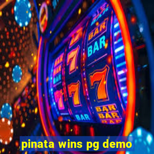 pinata wins pg demo